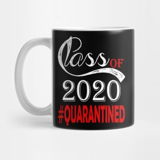 Class Of 2020 Quarantined Funny Quarantine Mug